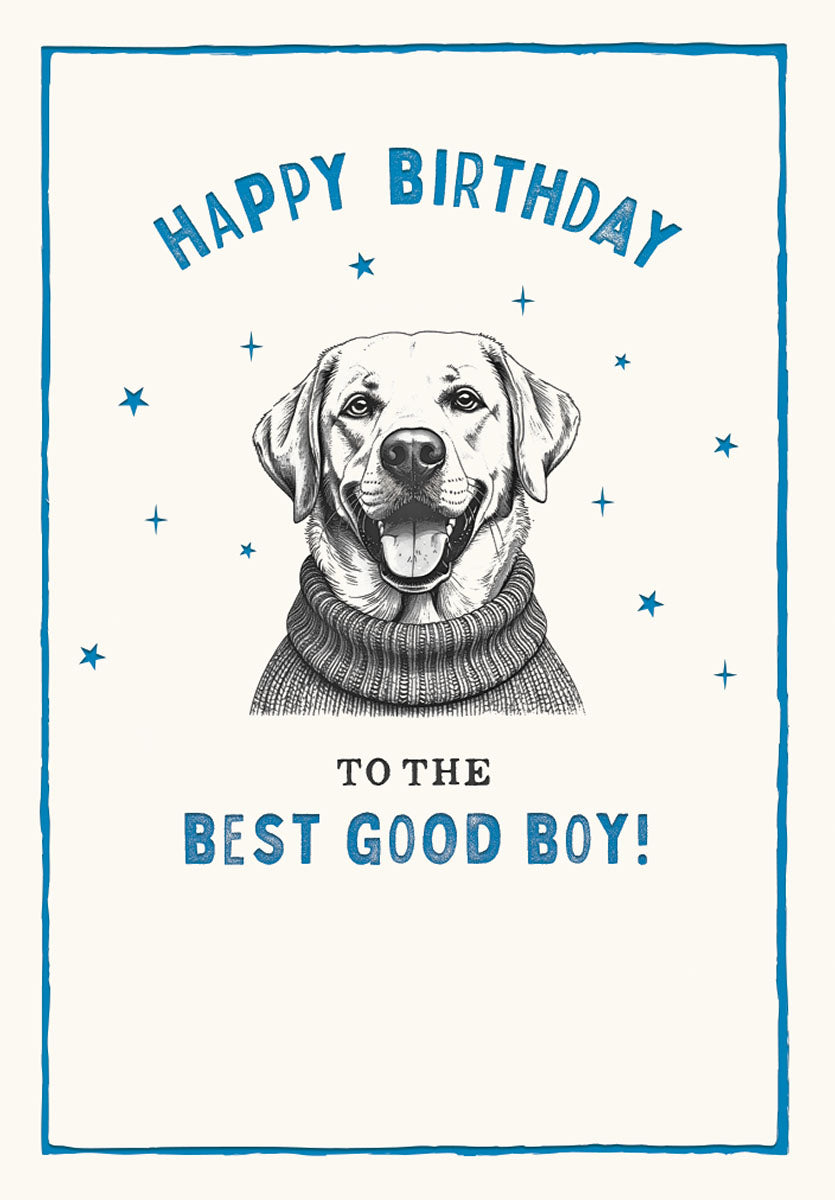 Front of a lighthearted greeting card featuring a charming hand-drawn illustration of a happy golden Labrador retriever wearing a blue knitted sweater, surrounded by blue stars. Text reads 'HAPPY BIRTHDAY TO THE BEST GOOD BOY!' in a rustic blue font, framed by a thick blue border. Perfect for him, a friend, or any dog lover.