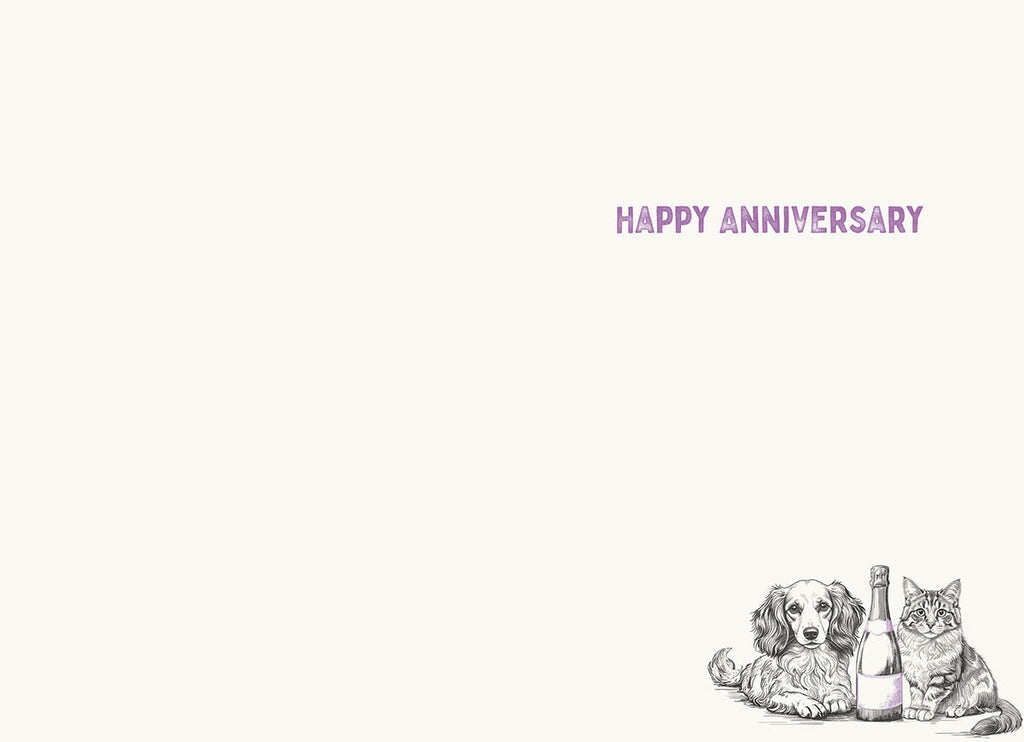 Inside of a minimalist anniversary greeting card. The bottom right corner shows a small black and white sketch illustration of a dog, cat, and champagne bottle. The top right corner has purple text that reads: 'HAPPY ANNIVERSARY'.