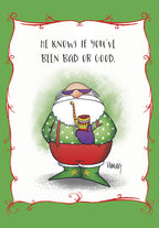 Funny holiday greeting card featuring a cool Santa Claus in sunglasses with the text 'HE KNOWS IF YOU'VE BEEN BAD OR GOOD.', bordered by festive red and green scrollwork, perfect for a humorous seasonal message.