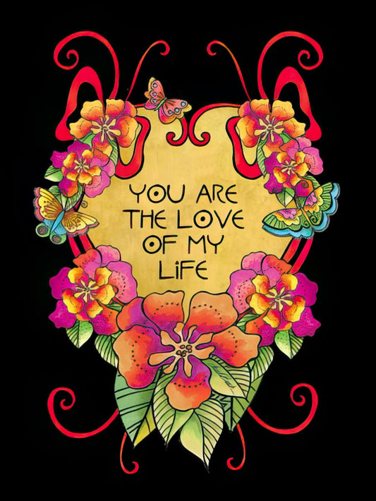 Romantic anniversary greeting card front with 'YOU ARE THE LOVE OF MY LIFE' on gold, surrounded by vibrant flowers and butterflies.