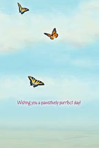 Light blue sky background with three flying butterflies and the message 'Wishing you a pawsitively purrfect day!' in elegant purple script, conveying a sweet and uplifting sentiment for a friend.
