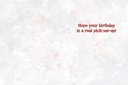 Inside of a funny senior birthday greeting card with the message 'Hope your birthday is a real pick-me-up!'