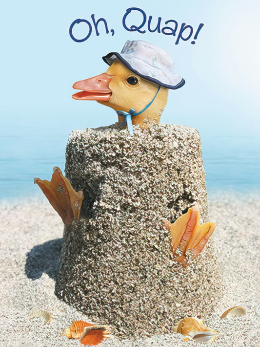 Funny get well card featuring a cute duckling wearing a sun hat, buried in sand on a sunny beach with the caption 'Oh, Quap!'.