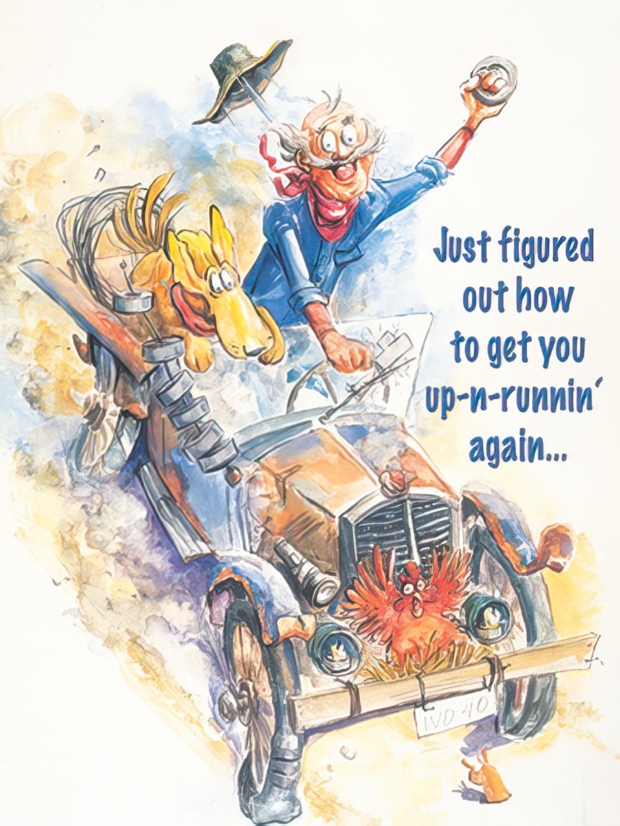 Humorous Get Well card with a cowboy, horse, and rooster on a dilapidated car, with text: 'Just figured out how to get you up-n-runnin' again...'