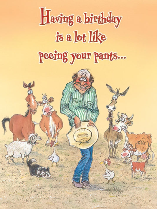 Funny birthday card featuring a cartoon farmer holding a hat surrounded by various barnyard animals and the text "Having a birthday is a lot like peeing your pants..."