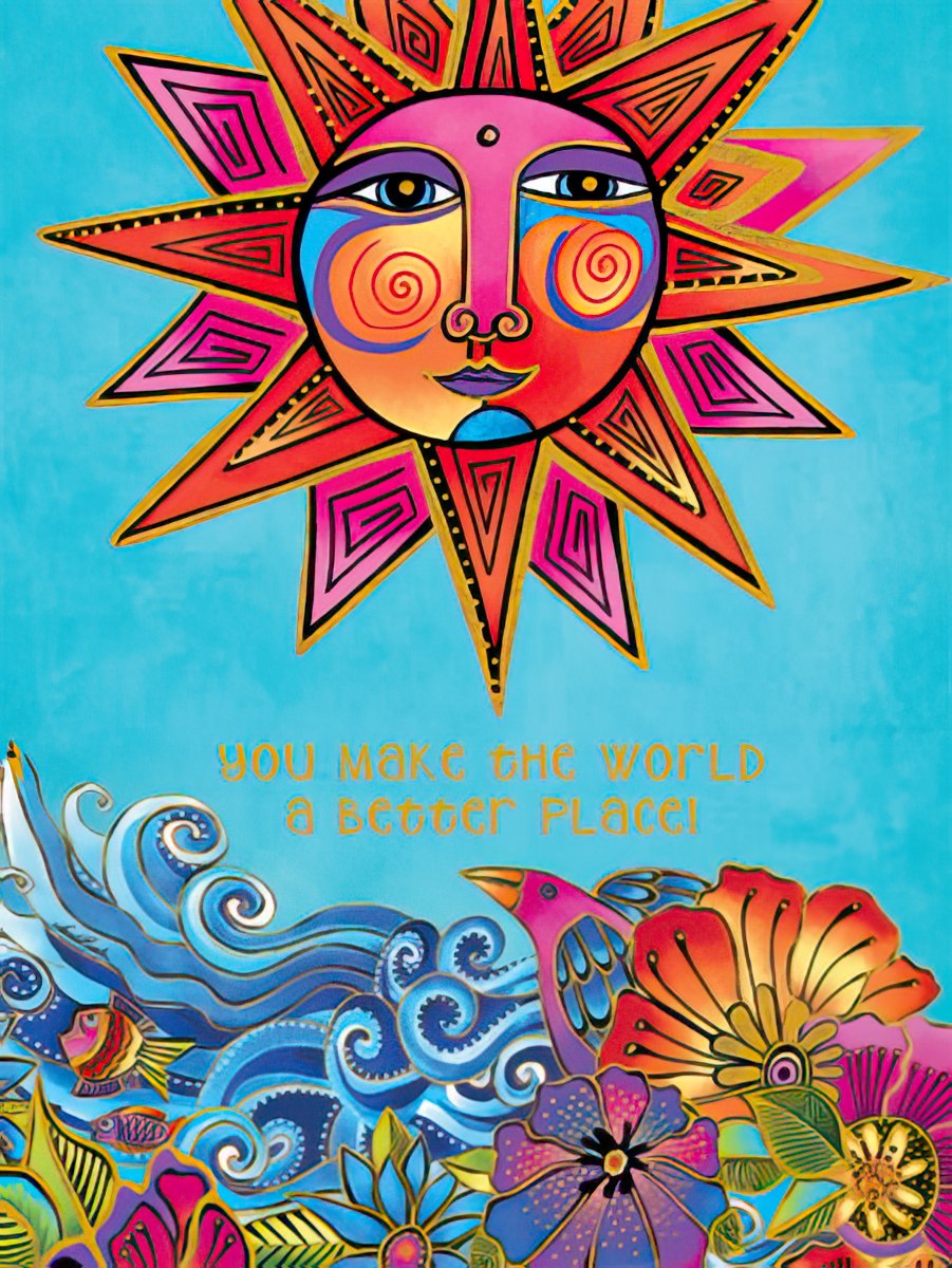 Laurel Burch sun card with flowers and bird, "You make the world a better place!".