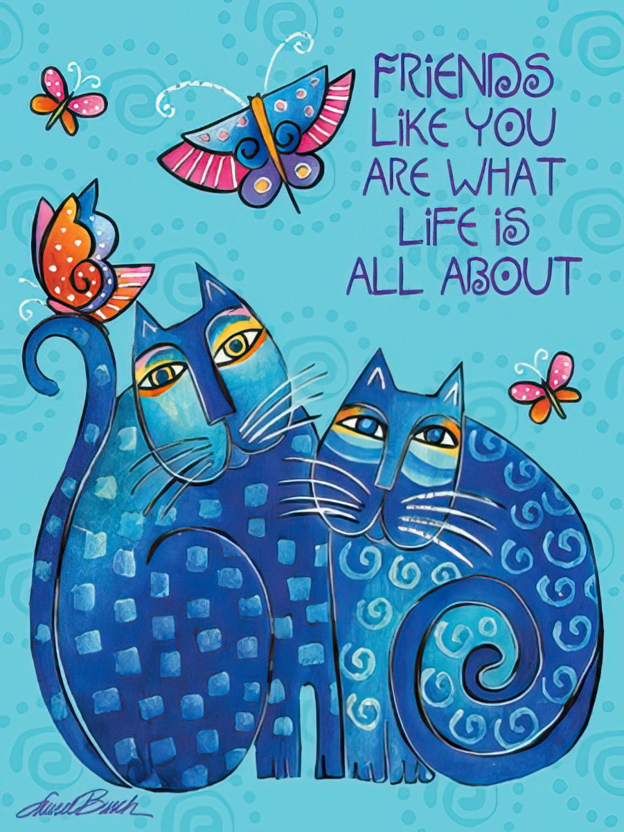 Laurel Burch "Friends like you are what life is all about" card with two stylized blue cats and butterflies.