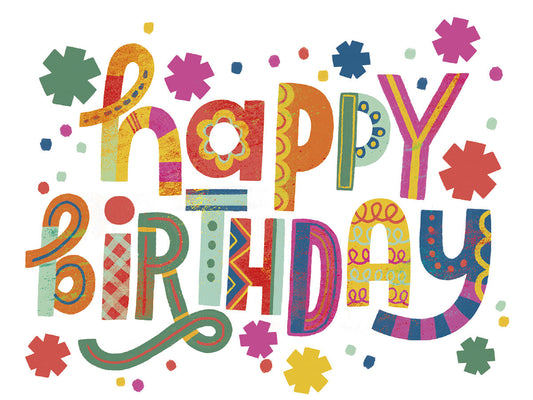 Front of a festive birthday card featuring large, colorful, patterned letters spelling 'Happy Birthday' with playful starbursts.