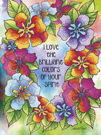 Front of a vibrant, watercolor-style greeting card with text 'I LOVE THE BRILLIANT COLORS OF YOUR SPIRIT'. The message is encircled by a lush, intricate wreath of colorful flowers in shades of orange, purple, blue, yellow, and magenta, with green leaves, all on a soft pastel background. Ideal for a heartfelt message to a special friend.