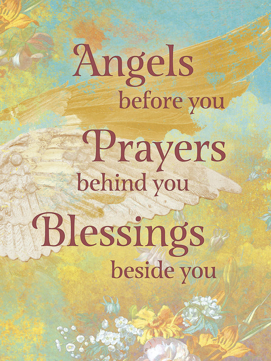 Religious encouragement card front, featuring angelic wings and 'Angels before you Prayers behind you Blessings beside you' text.