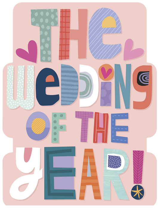 Front of a funny wedding card with colorful, playful text saying 'THE WEDDING OF THE YEAR!'