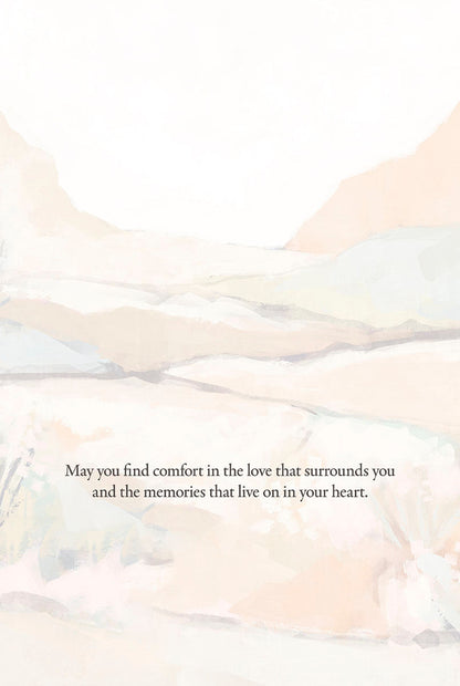 Inside of sympathy card with soft watercolor desert background and comforting message about love and memories.
