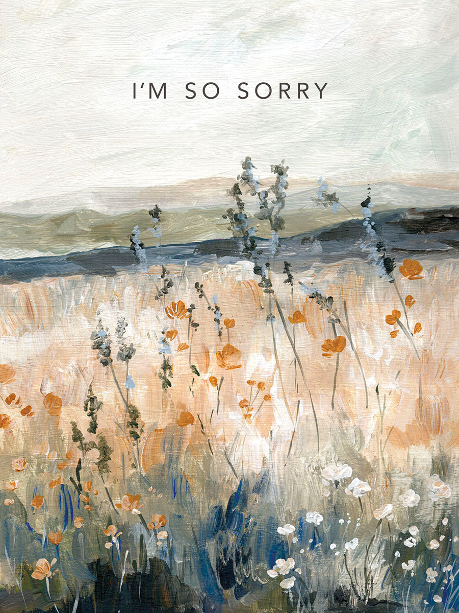 Front of a painterly sympathy card with a serene landscape and orange & white wildflowers, text reads 'I'M SO SORRY'.