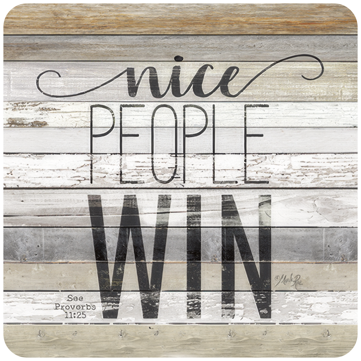 Nice People Win