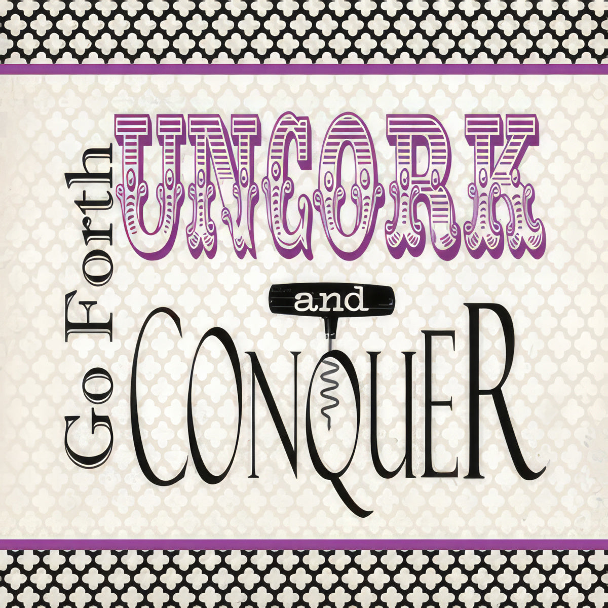 Stylish cocktail napkin with 'Go Forth Uncork and Conquer' in purple script and black patterned border, ideal for celebrations and motivational events.