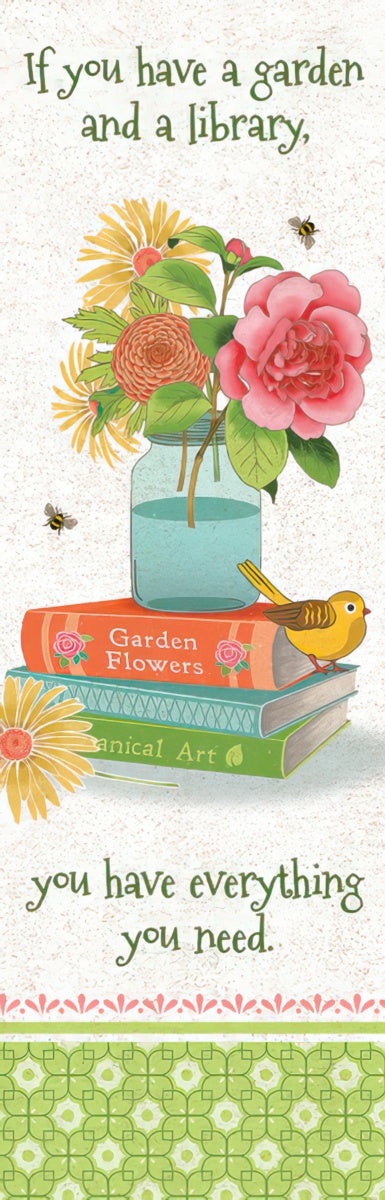 If you have a garden and a library, you have everything...