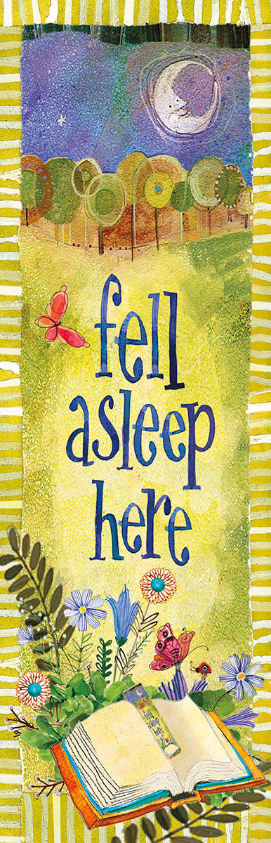 Whimsical 'Fell Asleep Here' bookmark with a sleepy moon, starry night sky, flowers, and butterflies, for book lovers.