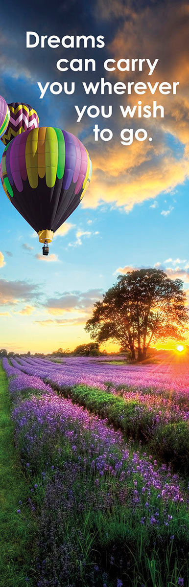 Vibrant hot air balloon bookmark over a lavender field at sunset with an inspiring quote 'Dreams can carry you wherever you wish to go.'