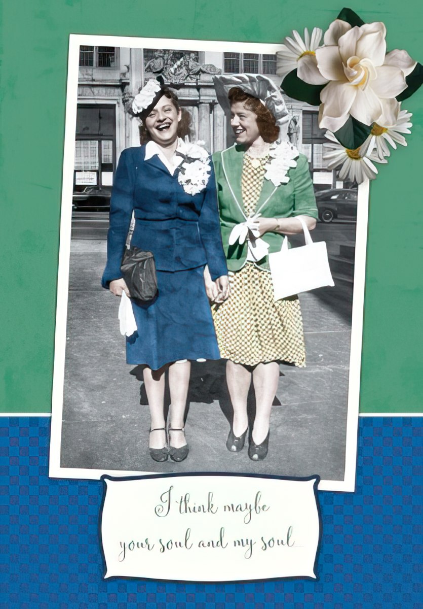 Maggie Mae card with vintage photo of two women, flowers, and text 'I think maybe your soul and my soul'.