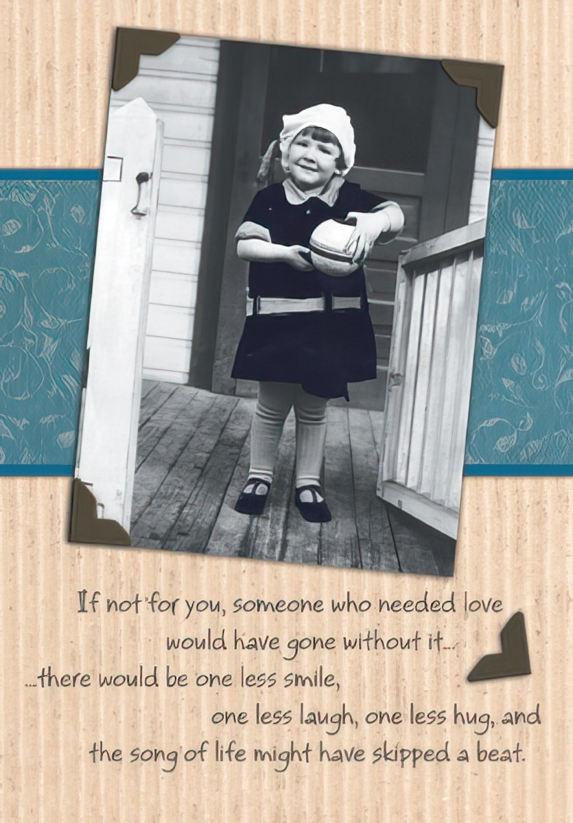 Maggie Mae card with vintage photo of a child holding a ball, text 'If not for you, someone who needed love would have gone without it...'.