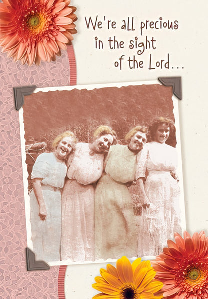 Maggie Mae card with vintage photo of four smiling women and colorful flowers, text 'We're all precious in the sight of the Lord...'.
