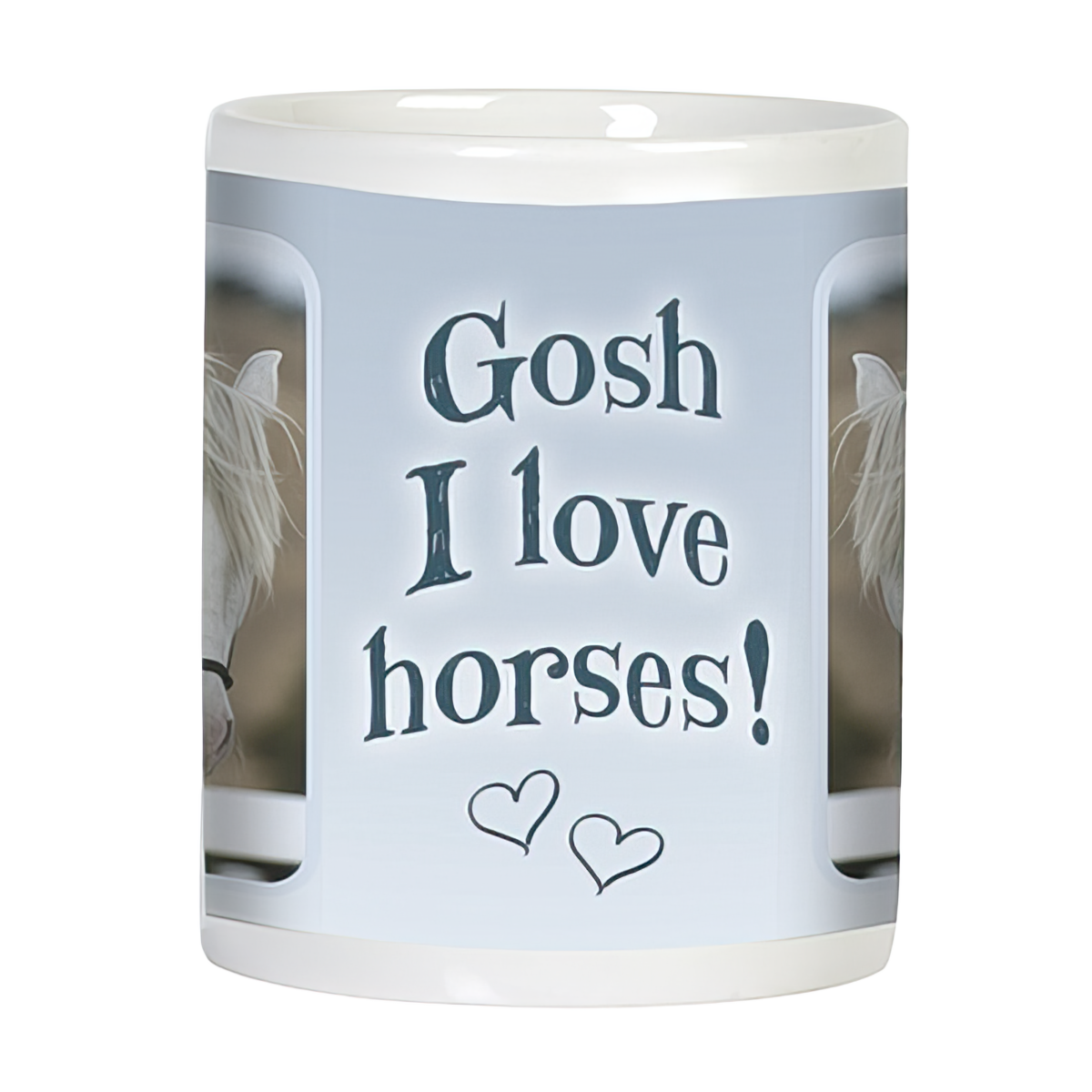 Back view of a white ceramic mug featuring the playful quote "Gosh I love horses!" in dark grey script with two heart emojis, appealing to horse lovers.