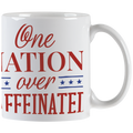 Close-up of white ceramic coffee mug displaying red 'One NATION over CAFFEINATED' text with blue star accents, perfect for coffee lovers and daily use.