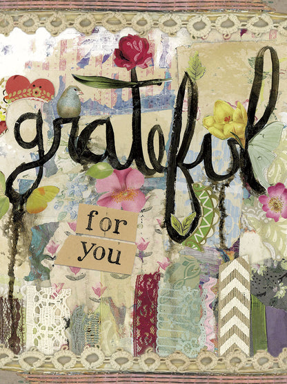 Front of a grateful collage thank you card featuring mixed media art with 'grateful for you' text, floral elements, a bird, and lace accents.