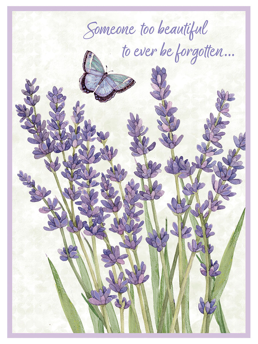 Elegant sympathy card with watercolor lavender blooms, a purple butterfly, and text: 'Someone too beautiful to ever be forgotten...'