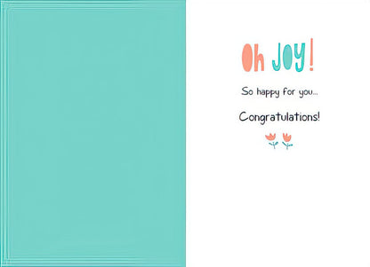 Inside of a new baby greeting card showing 'Oh Joy! So happy for you... Congratulations!' with blank space for message.