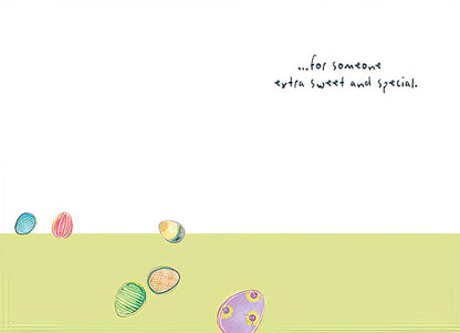 Inside of an Easter greeting card with colorful eggs and the sweet message '...for someone extra sweet and special.'