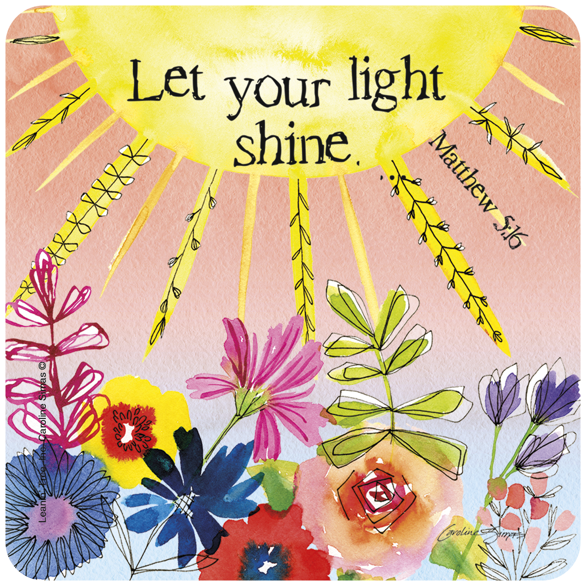 Let Your Light Shine Floral Coaster