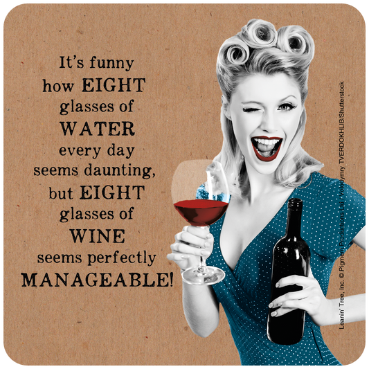 EIGHT glasses of WINE seems perfectly MANAGEABLE!