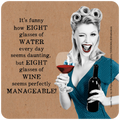 Humorous wine coaster featuring a retro pin-up woman winking with a glass and bottle, alongside a funny quote about drinking eight glasses of wine versus water. Ideal for wine lovers and a great gift for friends.