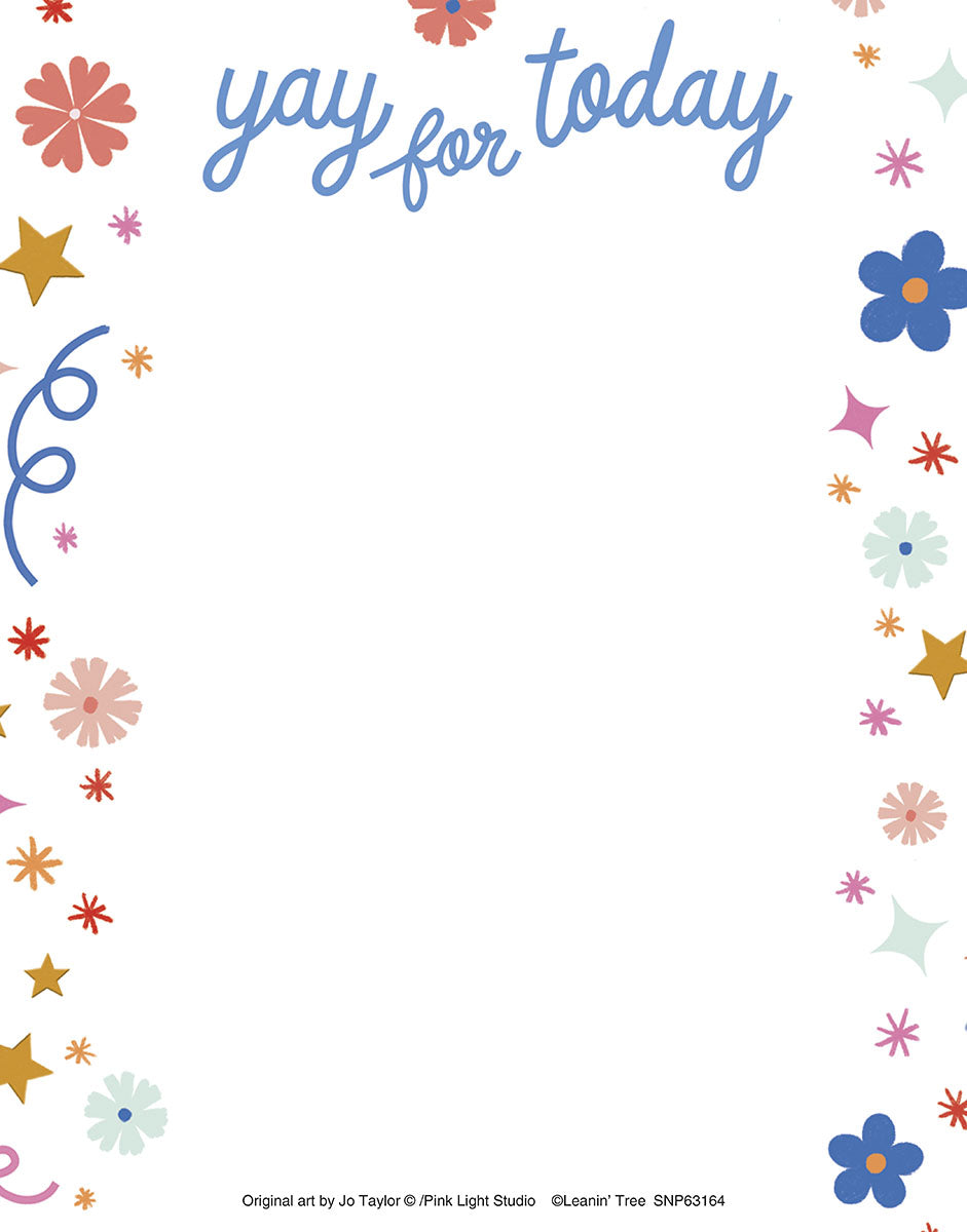 Whimsical 'yay for today' notepad featuring a white background adorned with colorful flowers, stars, and confetti-like shapes in blue, pink, orange, and green, perfect for daily notes and positive reminders.