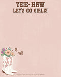 Sassy 'YEE-HAW LET'S GO GIRLS!' notepad featuring two white country-western cowboy boots filled with a vibrant bouquet of tulips and daisies, accompanied by two delicate brown butterflies, all on a soft pink background. Ideal for rustic-themed stationery and note-taking.