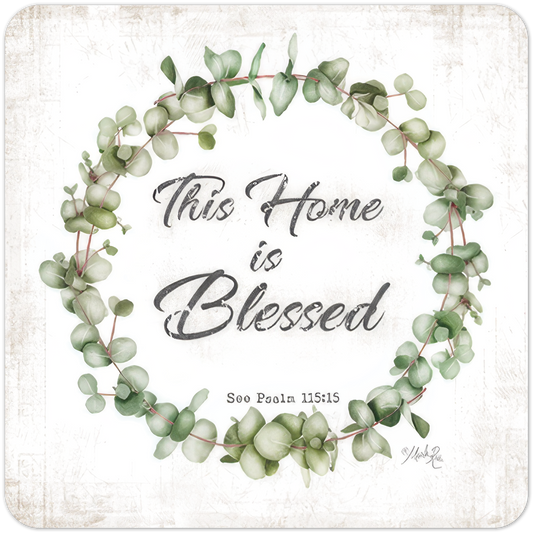 This Home is Blessed Psalm 115