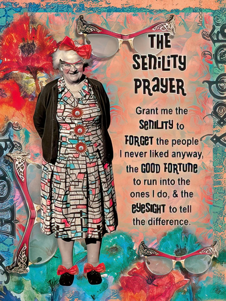 Greeting card front with an elderly woman and the text 'The Senility Prayer', surrounded by colorful flowers and glasses.