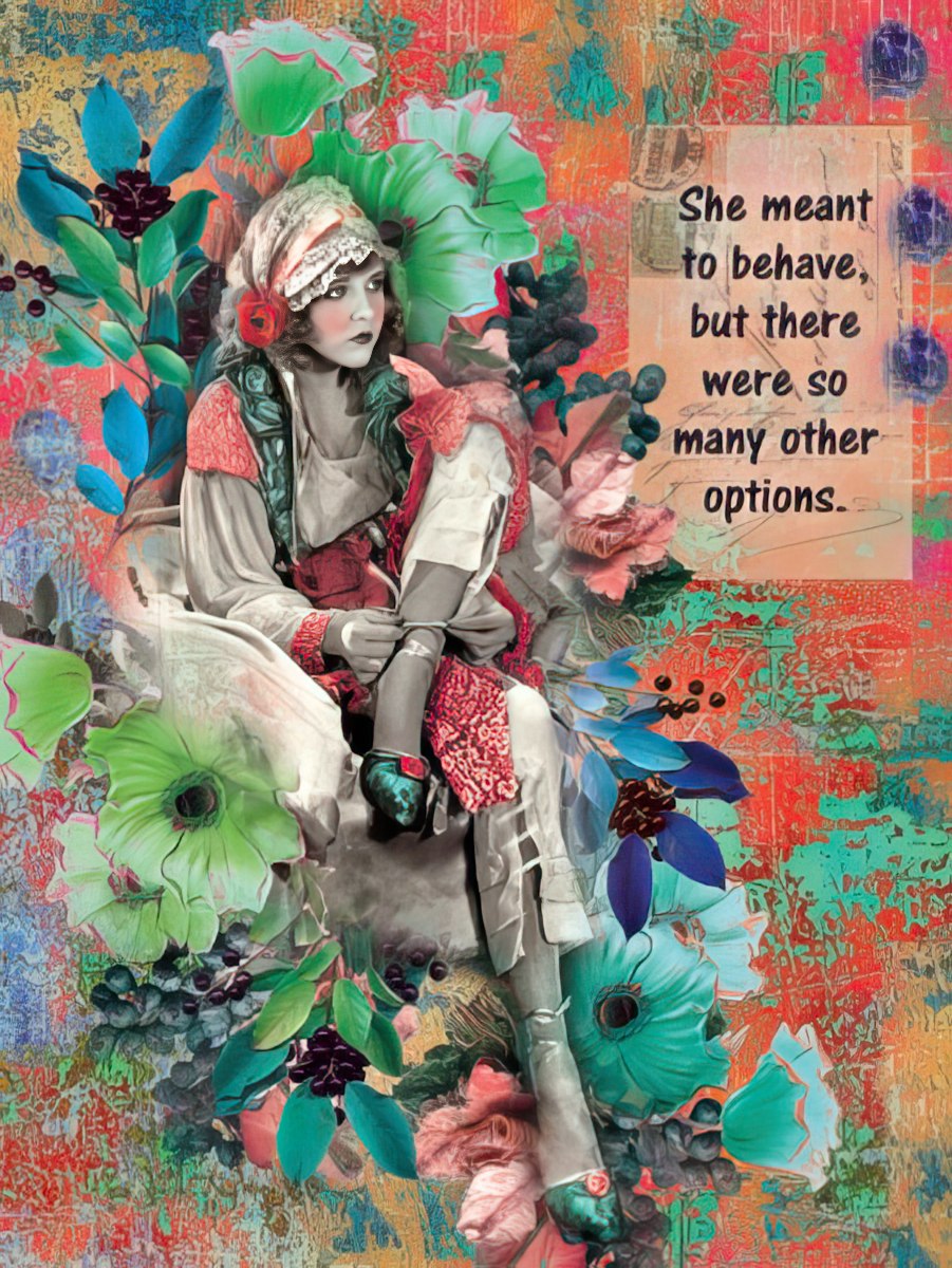 Card front featuring a vintage woman with flowers, saying 'She meant to behave, but there were so many other options.'