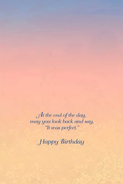Inside of a deer at sunset greeting card, featuring a reflective message: "At the end of the day, may you look back and say, 'It was perfect.' Happy Birthday".