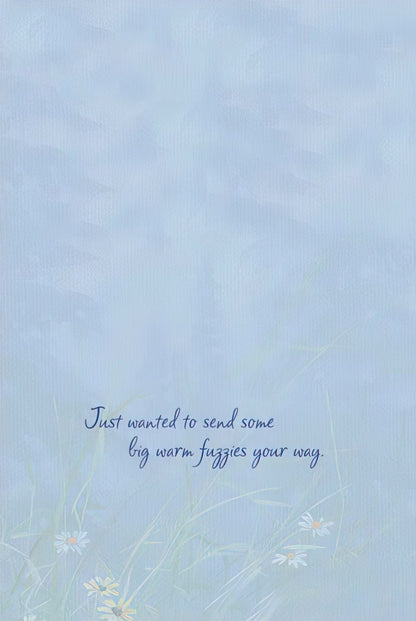 Inside of a two bear cubs greeting card, featuring a warm and friendly message "Just wanted to send some big warm fuzzies your way.".