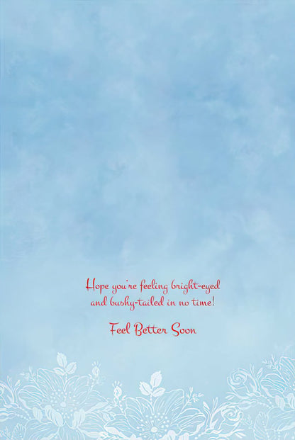 Inside of a sleeping fox greeting card, featuring a get-well message: "Hope you're feeling bright-eyed and bushy-tailed in no time! Feel Better Soon".