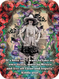 Funny friendship greeting card featuring a vintage-style woman in a cowboy hat, surrounded by vibrant red and purple floral borders. Text: 'It's been an 'I want to fake my own death, move to Mexico and live off tacos and tequila' kinda year.'