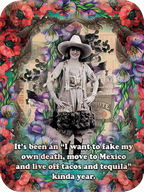 Funny friendship greeting card featuring a vintage-style woman in a cowboy hat, surrounded by vibrant red and purple floral borders. Text: 'It's been an 'I want to fake my own death, move to Mexico and live off tacos and tequila' kinda year.'