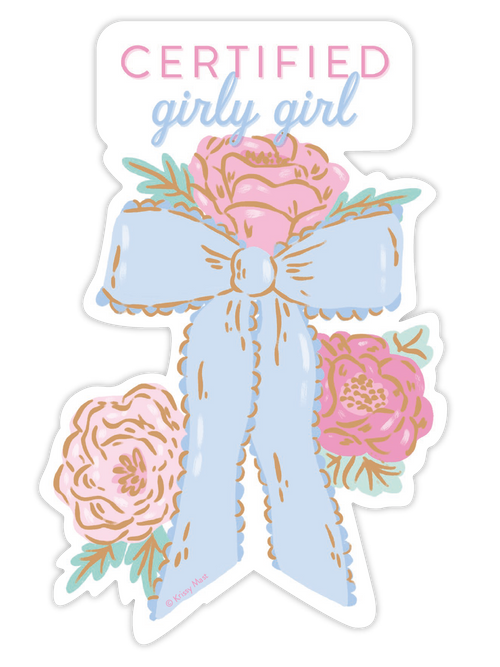Die-cut vinyl sticker featuring the phrase 'CERTIFIED girly girl' in elegant pink and blue script, adorned with a large ruffled light blue bow and two soft pink floral roses with delicate green leaves. The sticker has a clean white outline and pastel aesthetic, perfect for laptops, water bottles, and planners.