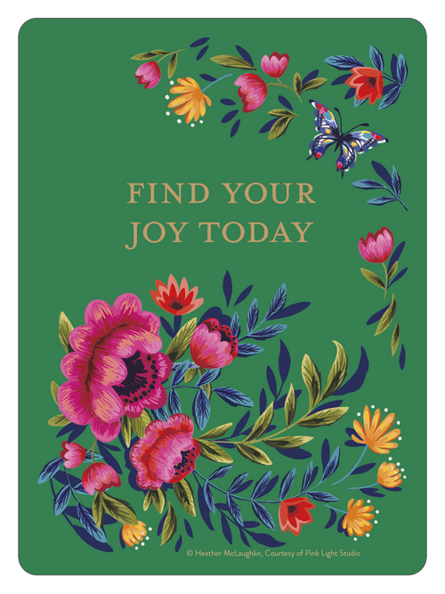 Vibrant green sticker featuring the inspiring quote 'FIND YOUR JOY TODAY' surrounded by an artistic explosion of pink, red, and orange flowers, lush green and deep blue foliage, and a colorful butterfly. Perfect for laptops, water bottles, and journals.