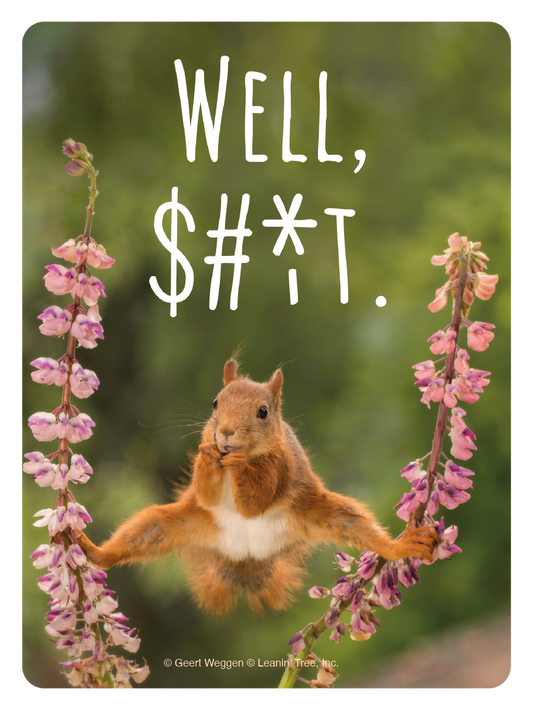 Well, $#it. Sticker