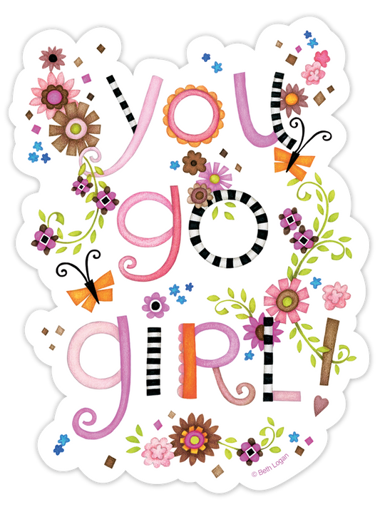 You Go Girl! Sticker