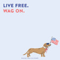 Patriotic dachshund dog notepad with sunglasses and American flag, featuring 'Live Free. Wag On.' text, perfect for dog lovers, students, and office use.
