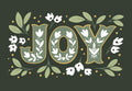 Front of a deep forest green holiday greeting card featuring large, decorative gold-outlined letters spelling "JOY" adorned with white flowers and green leaves, surrounded by small floral accents.
